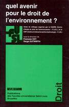 Couverture du livre « Quel Avenir Pour Le Droit A Environnement ? » de  aux éditions Fusl