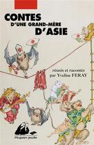 Couverture du livre « Contes d'une grand-mère d'Asie » de Yveline Feray aux éditions Picquier