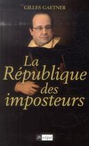 Couverture du livre « La République des imposteurs » de Gilles Gaetner aux éditions Archipel