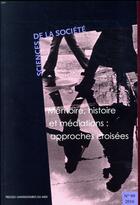 Couverture du livre « Mémoire, histoire et médiations : approches croisées » de Julia Jean-Thierry aux éditions Pu Du Midi