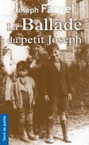 Couverture du livre « La ballade du petit Joseph » de Joseph Farnel aux éditions De Boree