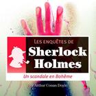 Couverture du livre « Les enquêtes de Sherlock Holmes ; un scandale en Bohême » de Arthur Conan Doyle aux éditions La Compagnie Du Savoir
