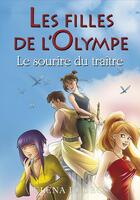 Couverture du livre « Les filles de l'olympe t.5 ; le sourire du traître » de Elena Kedros aux éditions 12-21