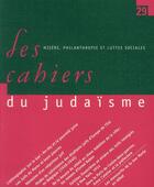 Couverture du livre « LES CAHIERS DU JUDAISME n.29 ; misère, philanthropie et luttes sociales » de Les Cahiers Du Judaisme aux éditions Eclat