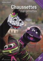 Couverture du livre « Chaussettes marionnettes » de Cendrine Armani aux éditions Editions Carpentier