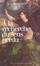 Couverture du livre « A la recherche du sens perdu » de  aux éditions Michalon