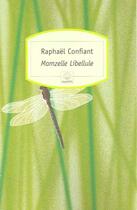 Couverture du livre « Mamzelle libellule » de Raphaelle Confiant aux éditions Motifs