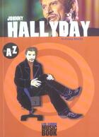 Couverture du livre « Johnny Hallyday De A A Z » de Anthony Martin aux éditions Music Book