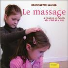 Couverture du livre « Le massage à l'école et en famille » de Colard Bernadette aux éditions Ambre