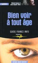 Couverture du livre « Bien voir à toute âge » de Michel Cymes aux éditions Jacob-duvernet