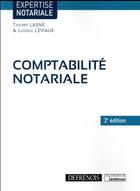 Couverture du livre « Comptabilité notariale (2e édition) » de Thierry Lasne et Ludovic Leviaux aux éditions Defrenois