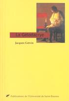 Couverture du livre « La gelodacrye jacques grevin » de Clement M aux éditions Pu De Saint Etienne
