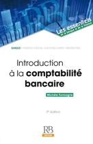 Couverture du livre « Introduction à la comptabilité bancaire » de Michele Formagne aux éditions Rb Edition