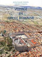 Couverture du livre « Voyage en Gaule romaine » de Gerard Coulon et Golvin Jean-Claude aux éditions Errance
