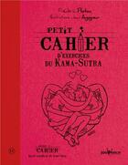 Couverture du livre « Petit cahier d'exercices ; du Kama-Sutra » de Frederic Ploton et Jean Augagneur aux éditions Jouvence