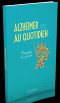 Couverture du livre « Alzheimer au quotidien ; témoignage d'une proche » de Louise Carey aux éditions Ourania