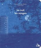 Couverture du livre « La nuit des songes » de Vivianne Griveau-Genest et Lucile Poiret aux éditions La Tete Ailleurs