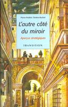 Couverture du livre « L'autre cote du miroir » de P-F Teniere-Buchot aux éditions Transition