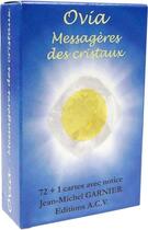 Couverture du livre « Ovia, messagère des cristaux » de Jean-Michel Garnier aux éditions Acv Lyon