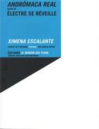 Couverture du livre « Andromaca real, suivi de electre se reveille » de Escalante/Dupire aux éditions Le Miroir Qui Fume