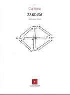 Couverture du livre « Zaroum ; notes pour solistes » de Cia Rinne aux éditions Le Clou Dans Le Fer