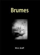 Couverture du livre « Brumes » de M.A. Graff aux éditions Ramses Vi