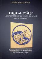 Couverture du livre « Fiqh al-Wâqi ; le savoir profane au service du savoir révélé en Islam (2e édition) » de Aissam Ait-Yahya aux éditions Nawa