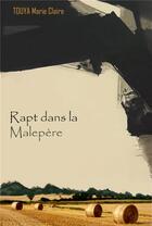 Couverture du livre « Rapt dans la Malepère » de Marie-Claire Touya aux éditions Marie-claire Touya