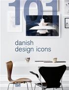 Couverture du livre « 101 danish design icons » de Dybdahl Lars aux éditions Hatje Cantz