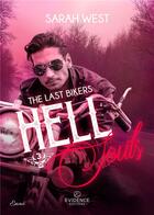 Couverture du livre « The Last Bikers tome 3 Hell Souls » de West Sarah aux éditions Evidence Editions