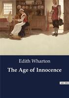 Couverture du livre « The Age of Innocence » de Edith Wharton aux éditions Culturea