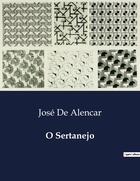 Couverture du livre « O Sertanejo » de Jose De Alencar aux éditions Culturea