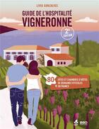 Couverture du livre « Guide de l'hospitalité vigneronne (2e édition) » de Livia Gonzalves aux éditions Bbdeditions