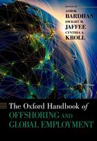 Couverture du livre « The Oxford Handbook of Offshoring and Global Employment » de Ashok Bardhan aux éditions Oxford University Press Usa