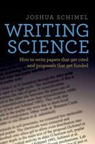 Couverture du livre « Writing Science: How to Write Papers That Get Cited and Proposals That » de Schimel Joshua aux éditions Oxford University Press Usa