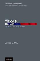 Couverture du livre « The Texas State Constitution » de May Janice C aux éditions Oxford University Press Usa