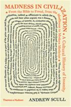 Couverture du livre « Madness in civilization (hardback) » de Scull Andrew aux éditions Thames & Hudson