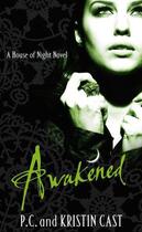 Couverture du livre « Awakened » de P. C. Cast et Kristin Cast aux éditions Little Brown Book Group Digital