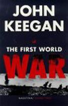 Couverture du livre « The First World War » de John Keegan aux éditions Random House Digital
