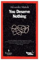 Couverture du livre « You deserve nothing » de Alexander Maksik aux éditions John Murray