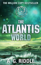 Couverture du livre « The Atlantis World » de Riddle A G aux éditions Head Of Zeus