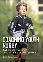 Couverture du livre « Coaching Youth Rugby » de Richardson Keith aux éditions Crowood Press Digital