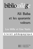 Couverture du livre « Bibliocollege - ali baba et les 40 voleurs - livret pedagogique » de Herve Alvado aux éditions Hachette Education