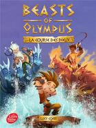 Couverture du livre « Beasts of Olympus Tome 3 : la course des dieux » de Lucy Coats aux éditions Le Livre De Poche Jeunesse