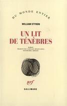 Couverture du livre « Un lit de tenebres » de William Styron aux éditions Gallimard