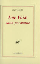 Couverture du livre « Une voix sans personne » de Jean Tardieu aux éditions Gallimard (patrimoine Numerise)