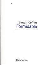 Couverture du livre « Formidable » de Benoit Cohen aux éditions Flammarion