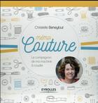 Couverture du livre « Mémo couture ; le compagnon de ma machine à coudre » de Christelle Beneytout aux éditions Eyrolles
