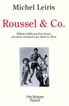 Couverture du livre « Roussel & Co. » de Michel Leiris aux éditions Fayard