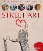 Couverture du livre « Street art » de Ariane Pasco et Dominique Decobecq aux éditions Fleurus